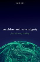 Machine and Sovereignty: For a Planetary Thinking