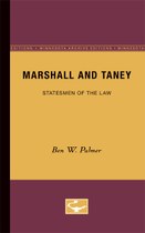 Marshall and Taney: Statesmen of the Law