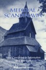 Medieval Scandinavia: From Conversion to Reformation, circa 800-1500