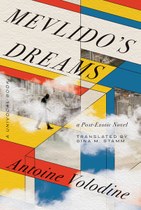 Mevlido’s Dreams: A Post-Exotic Novel