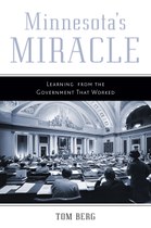 Minnesota’s Miracle: Learning from the Government That Worked