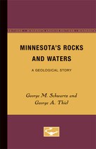 Minnesota’s Rocks and Waters: A Geological Story