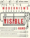 Modernism’s Visible Hand