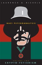 Nazi Psychoanalysis v2: Volume II