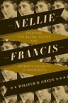 Nellie Francis: Fighting for Racial Justice and Women’s Equality in Minnesota