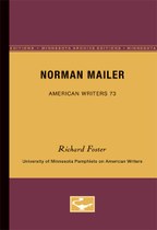 Norman Mailer - American Writers 73: University of Minnesota Pamphlets on American Writers