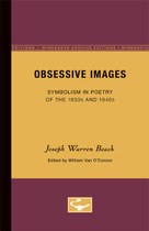 Obsessive Images: Symbolism in Poetry of the 1930s and 1940s