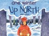 A wordless picture-book journey through the Boundary Waters Canoe Area Wilderness in winter, snowshoeing the frozen lakes and silent forest with family, encountering the wonders of northern wildlife in the cold season