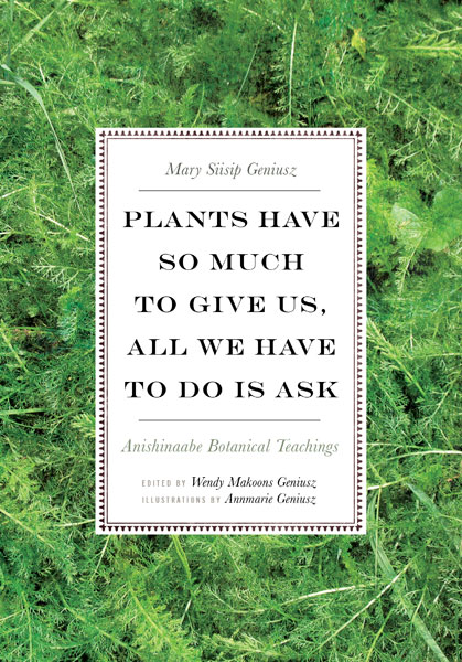 Plants Have So to Give Us, All We Have to do is ask