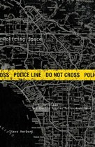 Policing Space: Territoriality and the Los Angeles Police Department