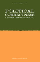 Political Correctness: A Response from the Cultural Left