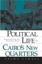 Political Life in Cairo’s New Quarters: Encountering the Everyday State