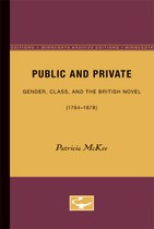 Public and Private: Gender, Class, and the British Novel (1764-1878)