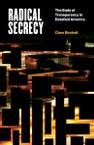 Radical Secrecy