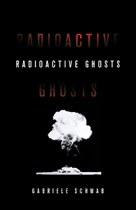 Radioactive Ghosts