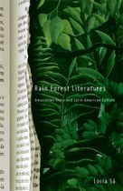 Rain Forest Literatures: Amazonian Texts and Latin American Culture