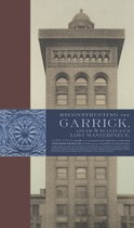 Reconstructing the Garrick: Adler &amp; Sullivan’s Lost Masterpiece
