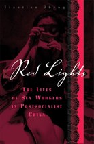 Red Lights: The Lives of Sex Workers in Postsocialist China