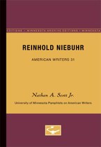Reinhold Niebuhr - American Writers 31: University of Minnesota Pamphlets on American Writers