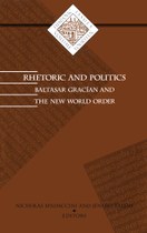 Rhetoric and Politics: Baltasar Gracián and the New World Order