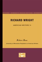 Richard Wright - American Writers 74: University of Minnesota Pamphlets on American Writers