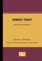 Robert Frost - American Writers 2: University of Minnesota Pamphlets on American Writers