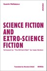 Science Fiction and Extro-Science Fiction