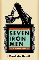 Seven Iron Men: The Merritts and the Discovery of the Mesabi Range