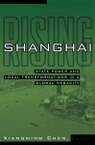Shanghai Rising: State Power and Local Transformations in a Global Megacity
