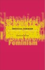 Skeptical Feminism: Activist Theory, Activist Practice