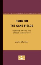 Snow on the Cane Fields: Women’s Writing and Creole Subjectivity
