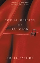 Social Origins of Religion