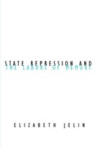 State Repression and the Labors of Memory