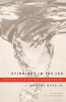 Stirrings in the Jug: Black Politics in the Post-Segregation Era