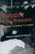 Stopping the Presses: The Murder of Walter W. Liggett
