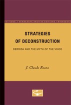 Strategies of Deconstruction: Derrida and the Myth of the Voice