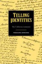 Telling Identities: The Californio testimonios
