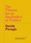 Ten Theses for an Aesthetics of Politics