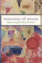 Territory of Desire: Representing the Valley of Kashmir
