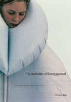 The Aesthetics of Disengagement: Contemporary Art and Depression