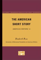 The American Short Story - American Writers 14: University of Minnesota Pamphlets on American Writers
