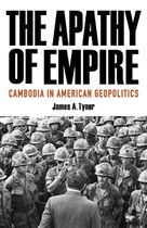 The Apathy of Empire: Cambodia in American Geopolitics