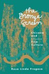 The Bronze Screen: Chicana and Chicano Film Culture