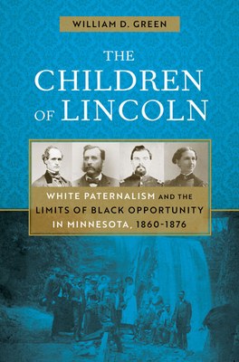 The Children of Lincoln (William D. Green)