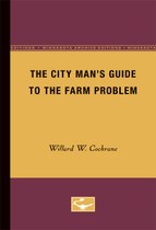 The City Man’s Guide to the Farm Problem