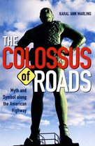 The Colossus of Roads: Myth and Symbol along the American Highway