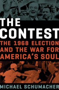 A dramatic, deeply informed account of one of the most consequential elections and periods in American history