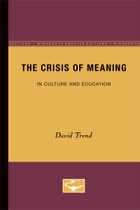 The Crisis of Meaning: In Culture and Education