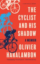 The Cyclist and His Shadow: A Memoir