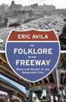 The Folklore of the Freeway
